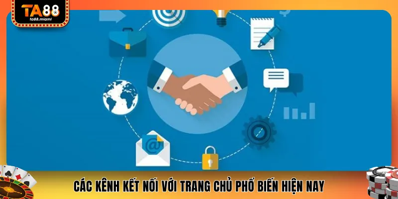 Các kênh kết nối với trang chủ phổ biến hiện nay